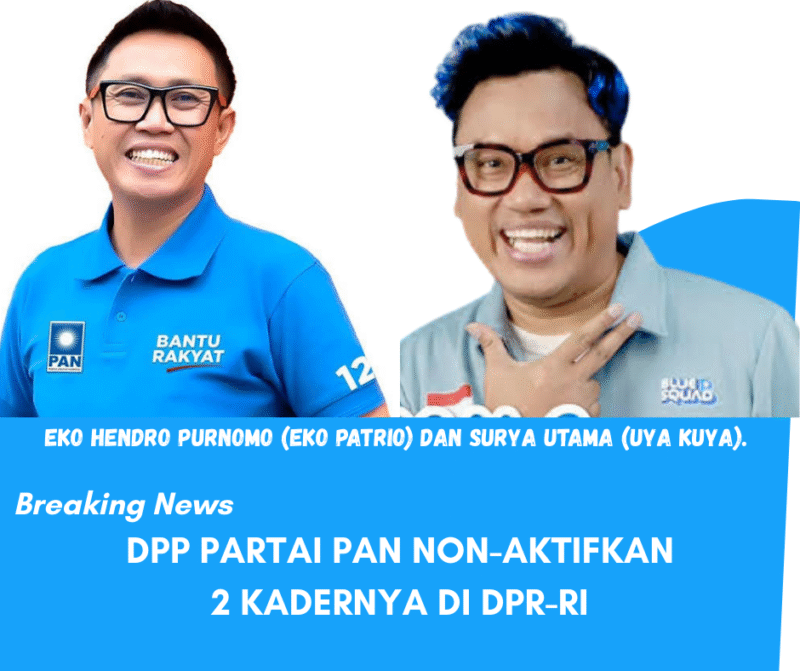 Eko Patrio dan Iya Kuya,Resmi dicopot Partai PAN dari Anggota DPR-RI