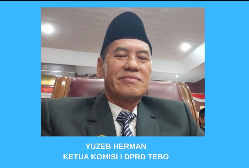 YUZEB HERMAN, KETUA KOMISI I DPRD TEBO