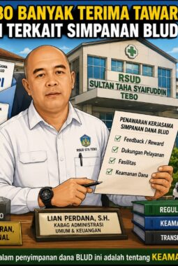 RSUD STS Tebo Banyak Terima Tawaran Perbankan Terkait Simpanan BLUD